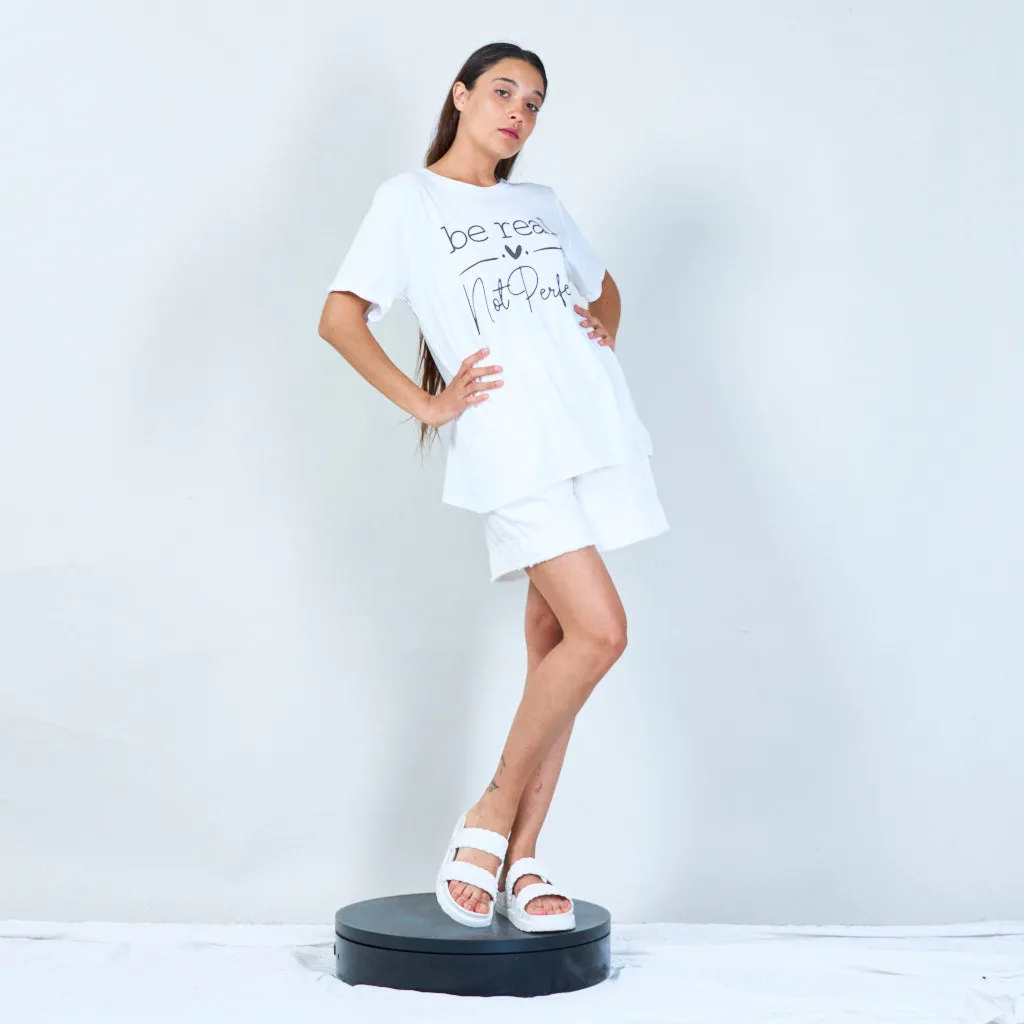 Basic T-shirt with "be real not perfect" text wholesale