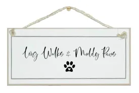 Crafty Clara Long walks and muddy paws Dog Animal Signs