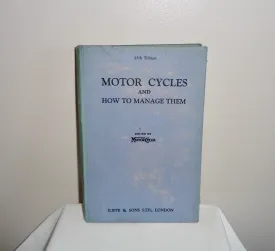 Motorcycles And How To Manage Them 25th Edition